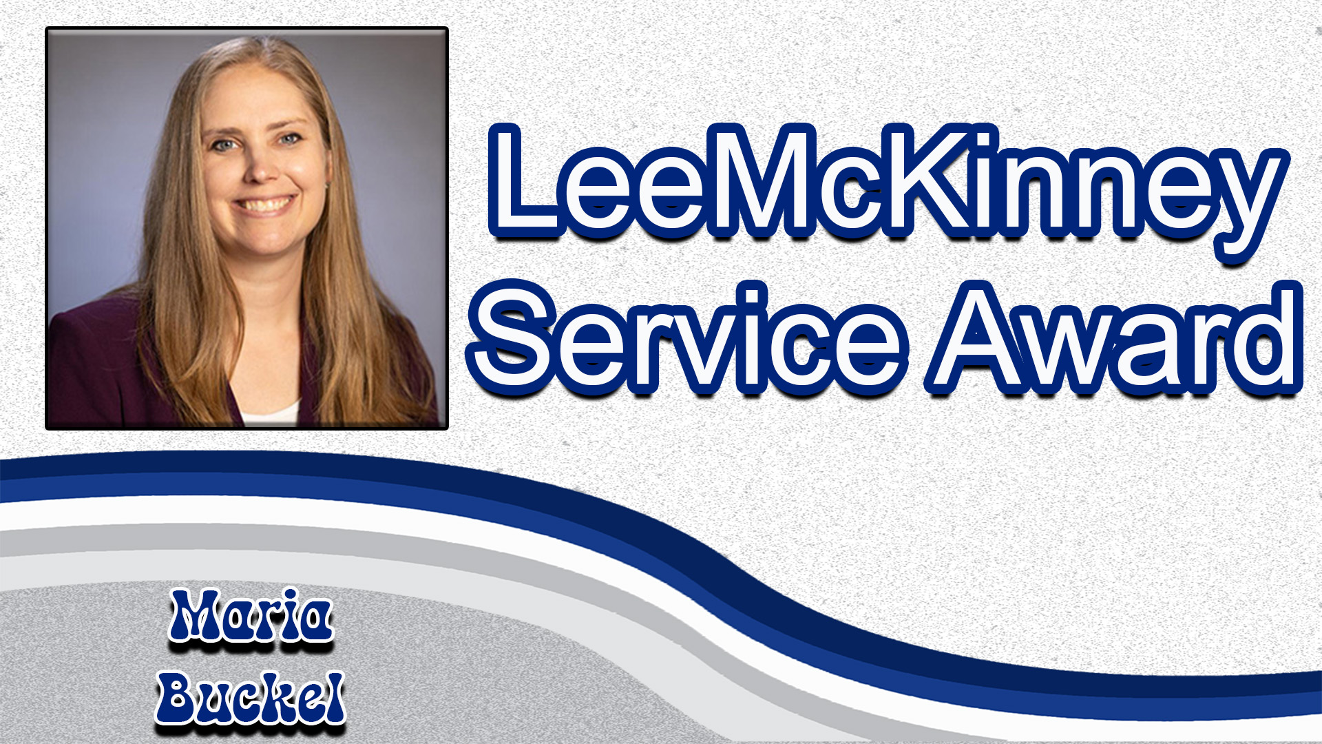 Buckel to Receive Lee McKinney Service Award